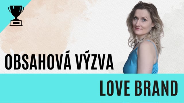 30denní obsahová výzva - love brand